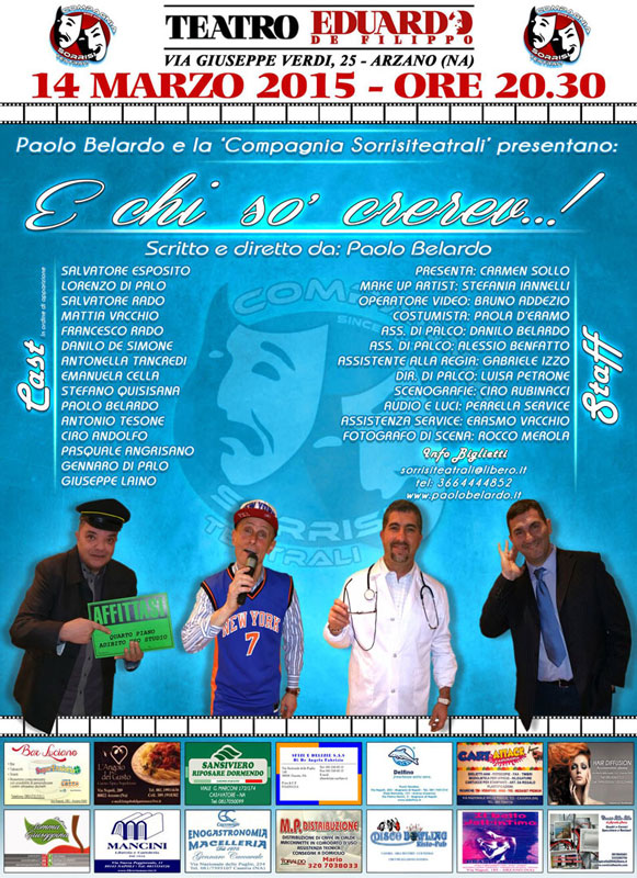 E' Chi so' Crerev uno spettacolo teatrale messo in scena dalla Sorrisi Teatrali